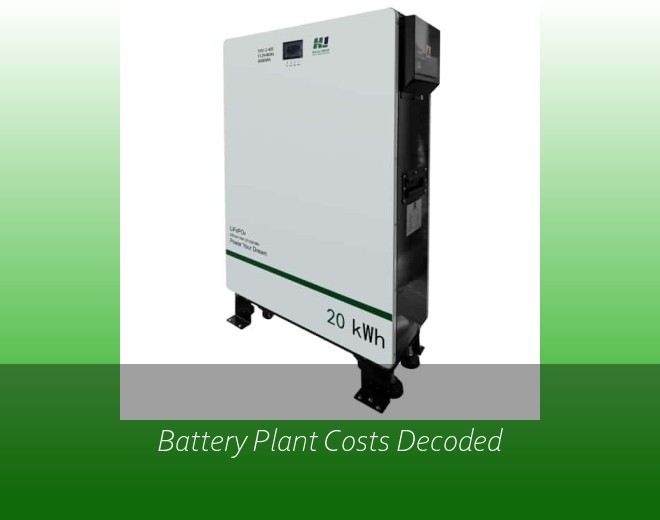 Battery Plant Costs Decoded